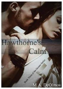 Hawthorne\'s Calm di M a Deolmos edito da Lock & Key Publications