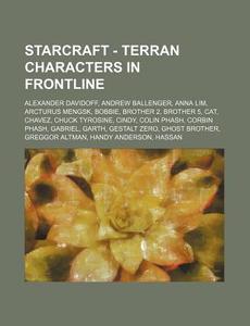 Starcraft - Terran Characters In Frontli di Source Wikia edito da Books LLC, Wiki Series