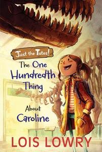 The One Hundredth Thing About Caroline di Lois Lowry edito da Houghton Mifflin Harcourt Publishing Company