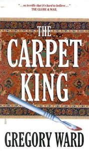 The Carpet King di Gregory Ward edito da MCARTHUR & CO PUB LTD