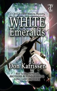 White Emeralds di Don Kafrissen edito da International Digital Book Publishing, Incorp