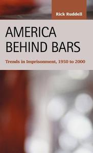 America Behind Bars di Rick Ruddell edito da Lfb Scholarly Publishing