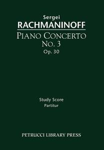 Piano Concerto No.3, Op.30 di Sergei Rachmaninoff edito da Petrucci Library Press