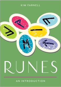 Runes: Your Plain & Simple Guide to Understand and Interpret the Ancient Oracle di Kim Farnell edito da HAMPTON ROADS PUB CO INC