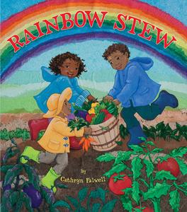 Rainbow Stew di Cathryn Falwell edito da LEE & LOW BOOKS INC