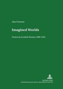 Imagined Worlds di Alan Freeman edito da Lang, Peter GmbH
