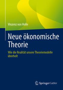 Neue ökonomische Theorie di Vinzenz von Holle edito da Springer-Verlag GmbH