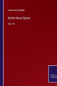 British Rural Sports di John Henry Walsh edito da Salzwasser-Verlag GmbH