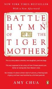 Battle Hymn of the Tiger Mother di Amy Chua edito da PENGUIN GROUP