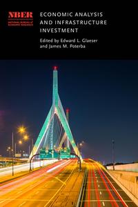 Economic Analysis And Infrastructure Investment edito da The University Of Chicago Press