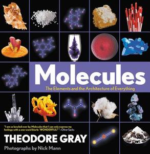 Molecules di Theodore Gray edito da Hachette Book Group USA