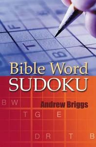Bible Word Sudoku di Andrew Briggs edito da Brf (the Bible Reading Fellowship)