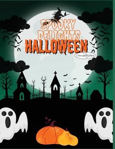 "Spooky Delights: Halloween Coloring Book for Kids" di Selena L. L. Arnold edito da IMPORTANT BOOKS