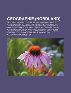 Geographie (Nordland) di Quelle Wikipedia edito da Books LLC, Reference Series
