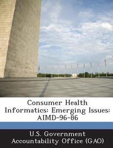 Consumer Health Informatics edito da Bibliogov