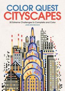 Color Quest: Cityscapes: 30 Extreme Challenges to Complete and Color di John Woodcock edito da BES PUB