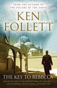 The Key to Rebecca di Ken Follett edito da Pan Macmillan