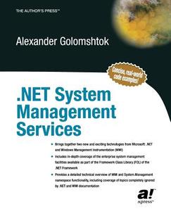 .NET System Management Services di Alexander Golomshtok edito da Apress