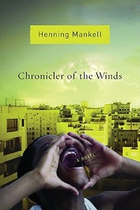 Chronicler of the Winds di Henning Mankell edito da NEW PR