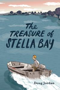 The Treasure of Stella Bay di Doug Jordan edito da Lulu.com