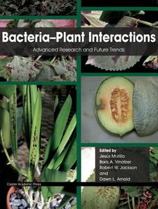 Bacteria-Plant Interactions edito da Caister Academic Press