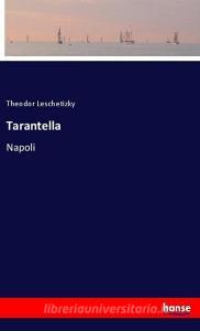 Tarantella di Theodor Leschetizky edito da hansebooks