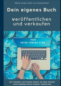 Dein eigenes Buch di Peter Jürgen Stäb edito da Books on Demand