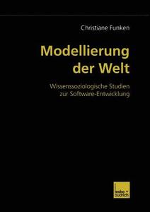 Modellierung der Welt di Christiane Funken edito da VS Verlag für Sozialwissenschaften