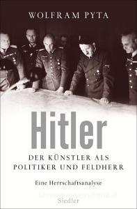 Hitler di Wolfram Pyta edito da Siedler Verlag