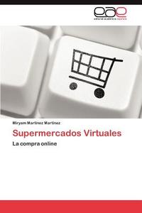 Supermercados Virtuales di Miryam Martínez Martínez edito da EAE