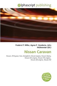 Nissan Caravan di #Miller,  Frederic P. Vandome,  Agnes F. Mcbrewster,  John edito da Vdm Publishing House
