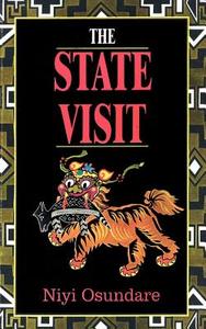 The State Visit di Niyi Osundare edito da AFRICAN BOOKS COLLECTIVE