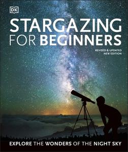 Stargazing For Beginners di Will Gater edito da Dorling Kindersley Ltd