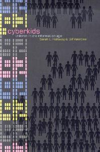 Cyberkids di Sarah Holloway, Gill Valentine edito da Taylor & Francis Ltd