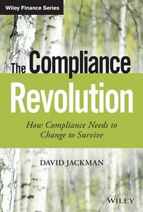 The Compliance Revolution di David Jackman edito da John Wiley & Sons