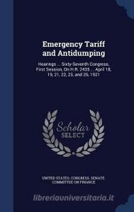 Emergency Tariff And Antidumping edito da Sagwan Press