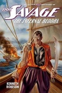 Doc Savage: The Infernal Buddha di Kenneth Robeson, Lester Dent, Will Murray edito da Altus Press