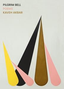 Pilgrim Bell: Poems di Kaveh Akbar edito da GRAY WOLF PR