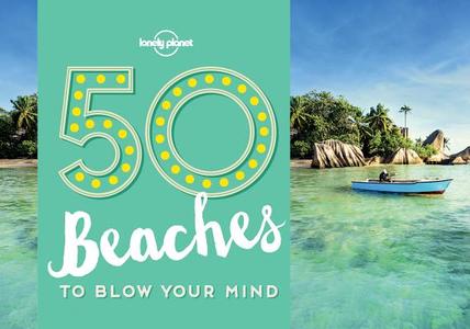 50 Beaches to Blow Your Mind di Ben Handicott, Kalya Ryan edito da Lonely Planet