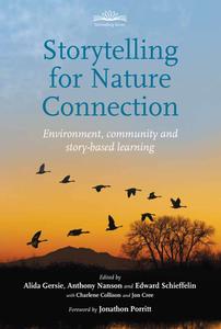 Storytelling For Nature Connection edito da Hawthorn Press Ltd