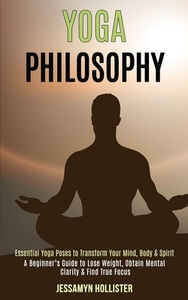 Yoga Philosophy di Jessamyn Hollister edito da Rob Miles