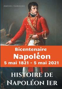 Histoire de Napoléon Ier di Amédée Gabourd edito da Books on Demand