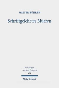 Schriftgelehrtes Murren di Walter Bührer edito da Mohr Siebeck GmbH & Co. K