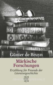 Märkische Forschungen di Günter de Bruyn edito da FISCHER Taschenbuch