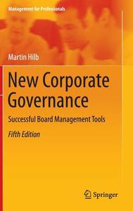 New Corporate Governance di Martin Hilb edito da Springer-Verlag GmbH