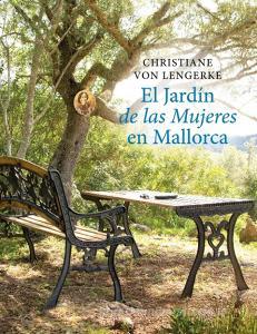 El Jardín de las Mujeres en Mallorca di Christiane von Lengerke edito da Books on Demand