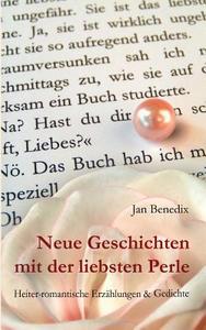 Neue Geschichten mit der liebsten Perle di Jan Benedix edito da Books on Demand