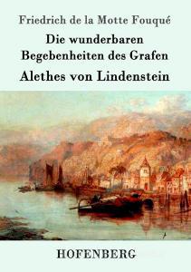 Die wunderbaren Begebenheiten des Grafen Alethes von Lindenstein di Friedrich de la Motte Fouqué edito da Hofenberg