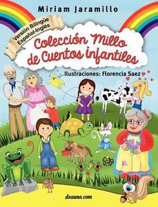 Colección Millo de Cuentos Infantiles / Millo's collection of children stories di Miriam Jaramillo edito da deauno.com
