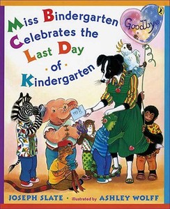 Miss Bindergarten Celebrates the Last Day of Kindergarten di Joseph Slate edito da PUFFIN BOOKS